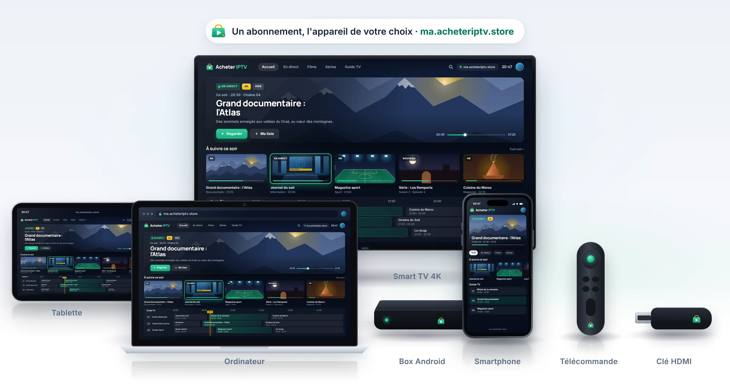 Appareils compatibles : Smart TV, clé HDMI, box Android, smartphone, tablette et ordinateur portable
